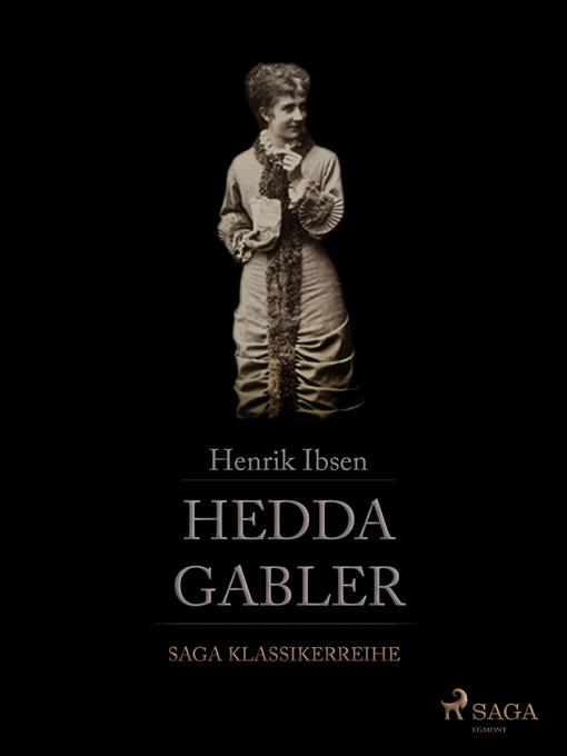 Title details for Hedda Gabler by Henrik Ibsen - Available